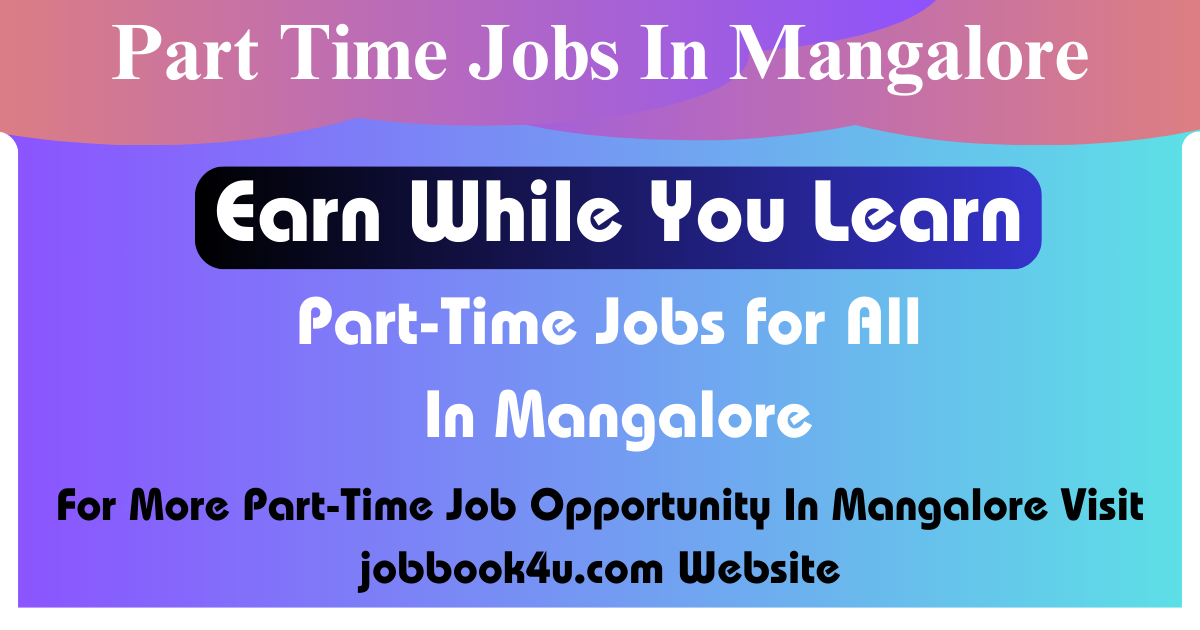 Part Time Jobs in Mangalore