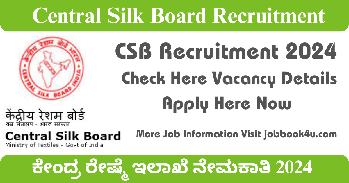 Central Silk Board Recruitment 2024