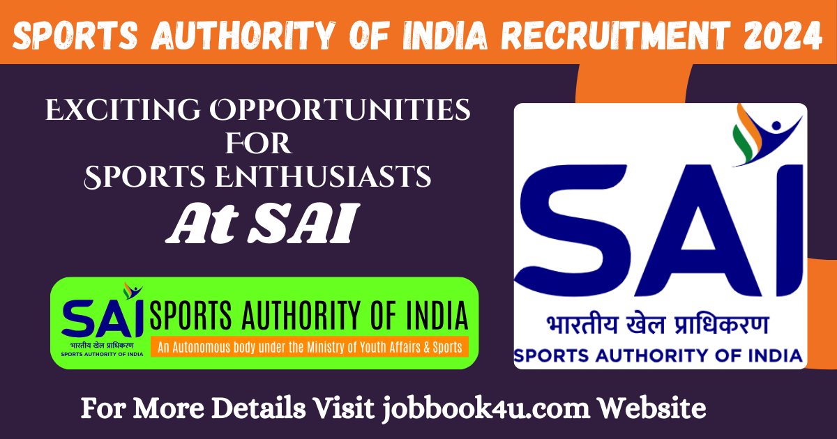 Sports Authority Of India Recruitment 2024: Exciting Opportunities For Sports Enthusiasts At SAI