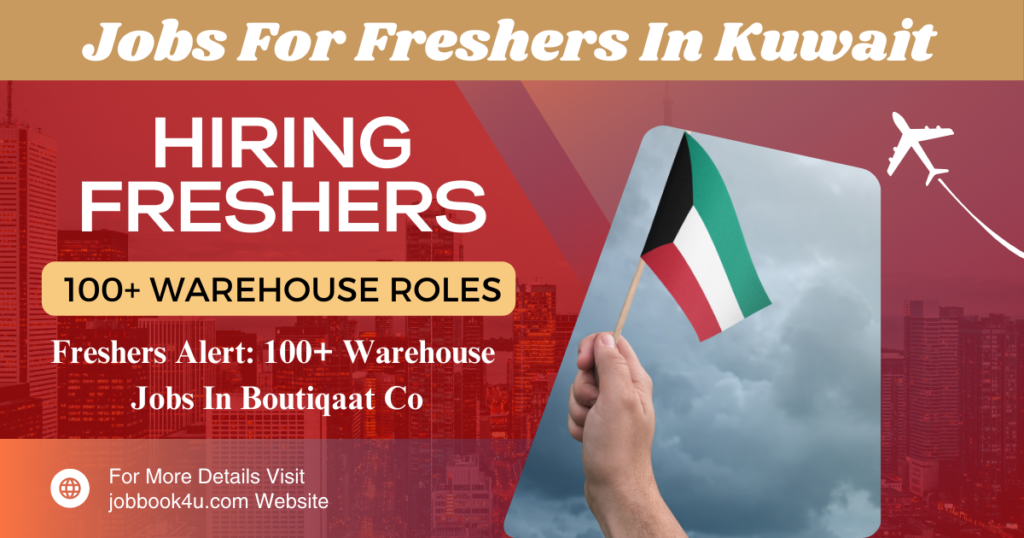 Jobs For Freshers In Kuwait