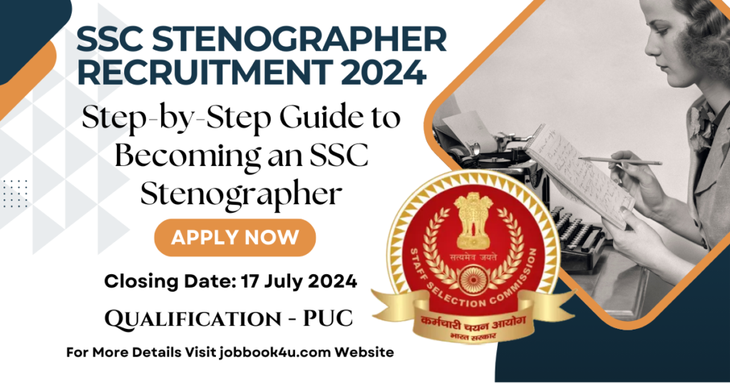 SSC Stenographer Recruitment 2024