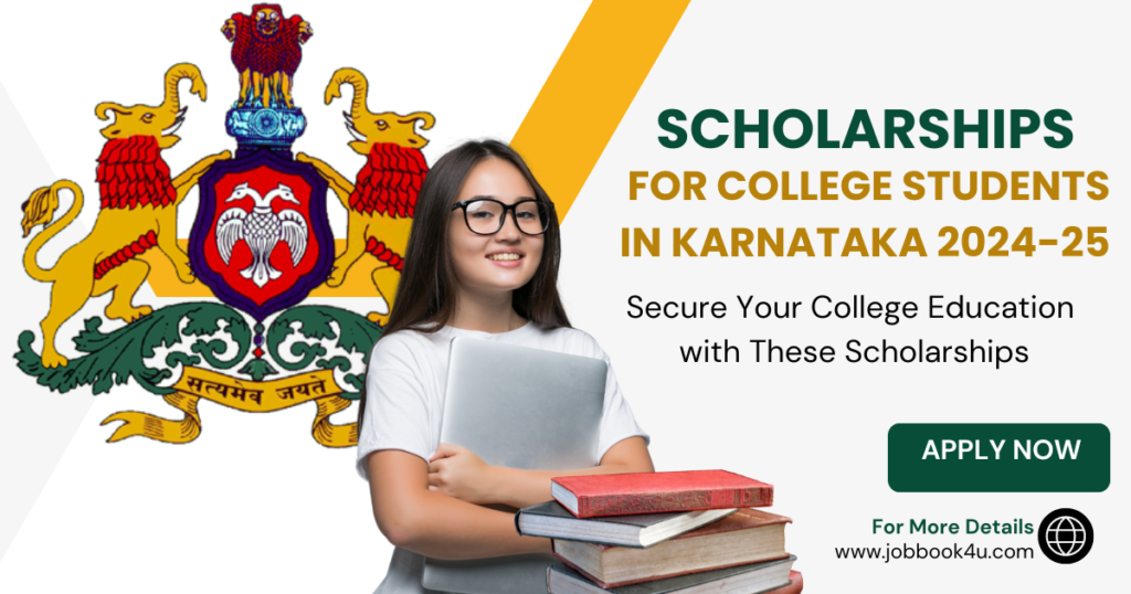 Scholarships For College Students In Karnataka 2024-25