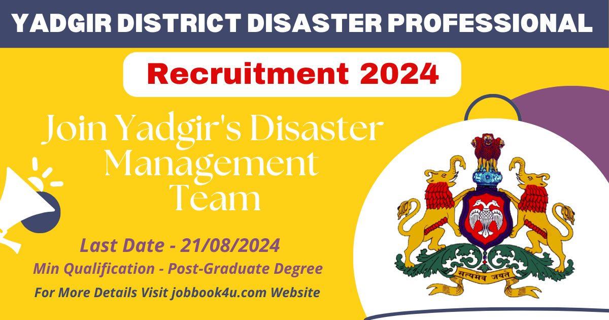 Yadgir District Disaster Professional Recruitment 2024